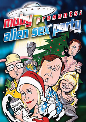 Alien Sex Porn Stars - Moby Presents: Alien Sex Party - Wikipedia