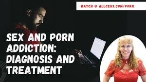 Addict Sex Sites - Sex and Pornography Addiction: Cognitive Behavioral Therapy Approaches to  Recovery - YouTube