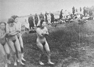 Nazi Military Women Porn - naked women being shot by the EInsatzgruppen
