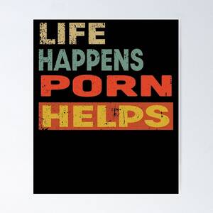 Funny Humor Posters - Funny Porn Posters for Sale | Redbubble