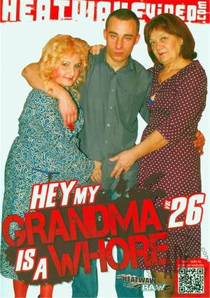 Hey My Grandma Is A Whore - Hey, My Grandma is a Whore #26