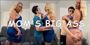 Big Ass Mom Porn Comics - Mom's Big Ass Read Online Free Porn Comic