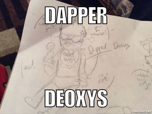 Deoxys Porn - Pilot WebComics and Rebornica AU Memes - (COMPLETED) - DAPPER DEOXYS -  Wattpad