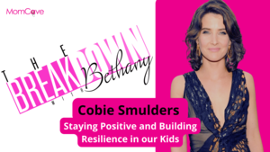 Cobie Smulders Porn Double - Cobie Smulders | Staying Positive and Building Resilience in Kids | The  Breakdown With Bethany | MomCave TV
