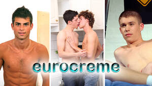Euro Gay Porn Creampie - Eurocreme.com, UK and Euro twink gay porn