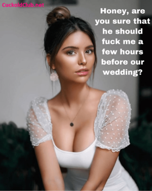 Amateur Bride Porn Captions - Cuckold Sharing Wife Wedding Night Captions - Cuckold Club