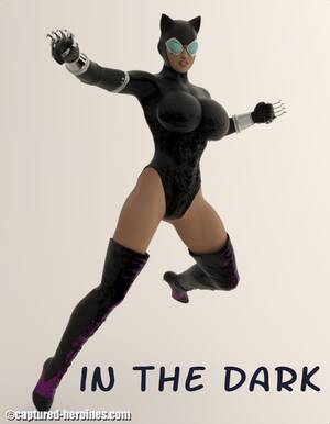 Captured Heroines Porn Comics - Batman - Captured Heroines - In The Dark fuck