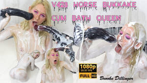 Bukkake Cum Bath Porn - Brooke Dillinger - v428 Horse Bukkake Cum Bath Queen - ManyVids
