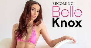 Belle Knox Porn Nerd - She is also Belle Knox, America's newest top adult-film actress, and she  uses her income as a porn star to pay her tuition.