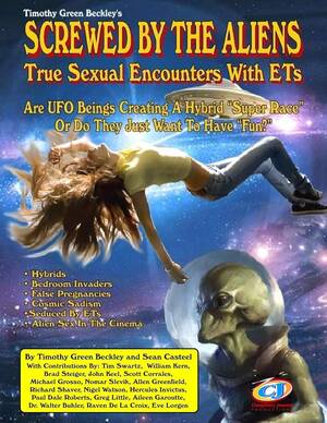 3d Alien Forced Sex Porn - Screwed By The Aliens: True Sexual... by Beckley, Timothy