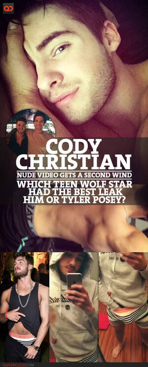 christian teen nudists - Cody Christian's Nude Video Gets A Second Wind - Which Teen Wolf Star Had  The Best Leak, Him Or Tyler Posey? - QueerClick