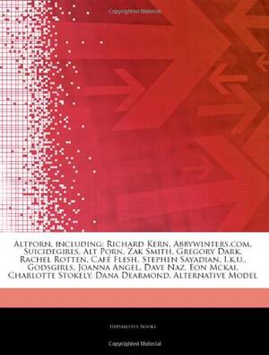Eon Mckai Porn - Articles on Altporn, Including: Richard Kern, Abbywinters.Com,  Suicidegirls, Alt Porn, Zak Smith, Gregory Dark, Rachel Rotten, Cafe Flesh,  Stephen ... Angel, Dave Naz, Eon McKai, Charlotte Stokely: 9781242982187 -  IberLibro
