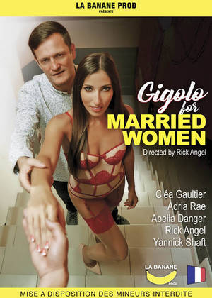 Married Porn Before After - Gigolo for married women , porn movie in VOD XXX - streaming or download -  Dorcel Vision