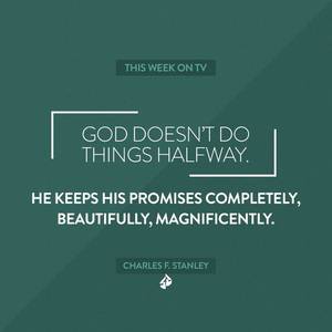 Bible Quotation - The promises in the Bible are precious, magnificent, and to be  cherishedâ€“why? And our God doesn't do things halfway.