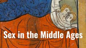 Medieval Sex Positions - Sex in the Middle Ages - Medievalists.net