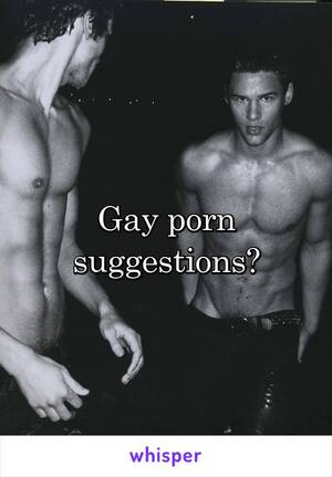 Gay Porn Suggestions - Gay Porn Suggestions | Sex Pictures Pass