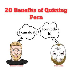 advantage of - Here are 20 Benefits of Quitting porn... - Thread from The Liberated One  @Theliberatedone - Rattibha