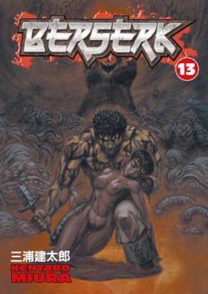 Forced Sex Comics - Berserk, Vol. 13 by Kentaro Miura | Goodreads