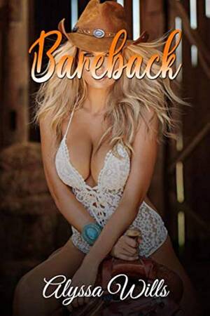 Alyssa Branch Rough Sex - Amazon.com: Bareback: 9798657237597: Wills, Alyssa: Books