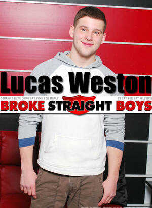 Lucas Broke Straight Porn - BrokeStraightBoys: Lucas Weston (Shows Off) - WAYBIG