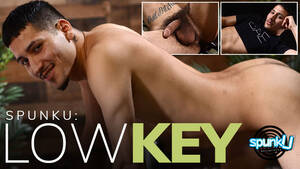 Gay Porn Low - Low Key - Gay Porn - SpunkU