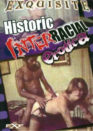 Historic Interracial Porn - Historic Interracial Erotica (2009) | Exquisite | Adult DVD Empire