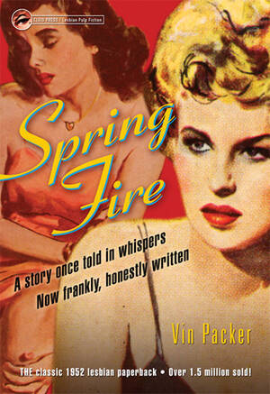 Forced Lesbian Punishment Porn - Spring Fire (Lesbian Pulp Fiction) by Vin Packer | Goodreads