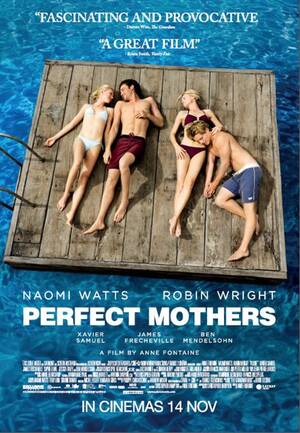 Naomi Watts Porn Xxx - Perfect Mothers (Adore) (2013) â€“ shawneofthedead