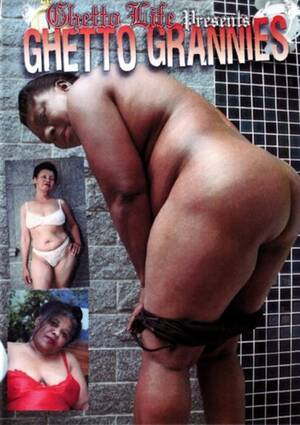 ghetto black granny - Ghetto Grannies by Ghetto Life - HotMovies