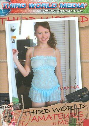 Mexico Amateur Porn - Third World Amateurs In Mexico
