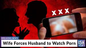 Forced Watch - Wife Forces Husband to Watch Porn - YouTube