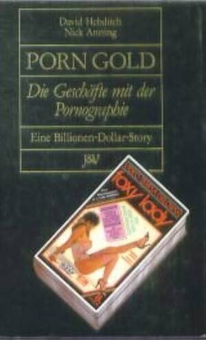 Gold Books Porn - Porn-Gold (De GeschÃ¤fte mit der Pornographie) en ALLEMAND: unknown author:  9783224160415: Amazon.com: Books