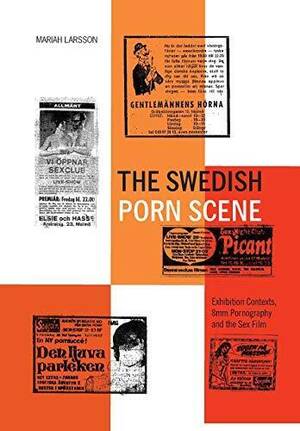 8mm Porn - The Swedish Porn Scene: Exhibition Contexts, 8mm Pornography and  9781783206827 | eBay