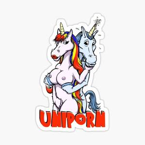 Funny Unicorn Porn - Uniporn - Unicorn Porn Sticker\