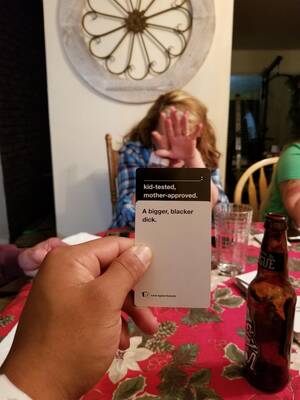 German Dungeon Porn Cah - My girlfriend's Mom definitely won this round of Cards Against Humanity.  Totally am a black guy. I love our families. : r/funny