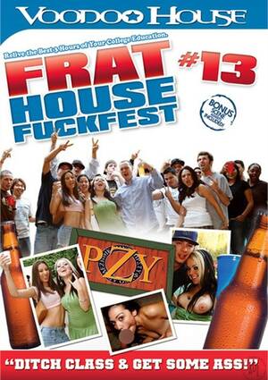 frat house - Frat House Fuckfest 13 (2009) by Voodoo House - HotMovies