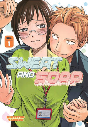Hentai Schoolgirl Porn Movies - Sweat and Soap, Vol. 1 (Sweat and Soap, #1) by Kintetsu Yamada | Goodreads