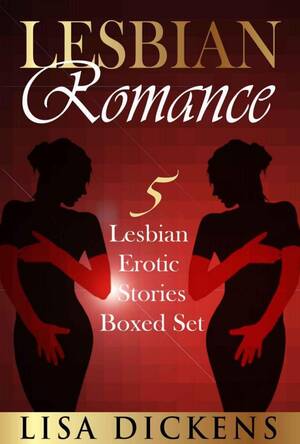 lesbian books porn - Lesbian Romance Fiction Novels: 5 Lesbian Erotic Stories Boxed Set (Lesbian  Romance Fiction Novels series Book 6) (Lisa Dickens) Â» p.1 Â» Global Archive  Voiced Books Online Free