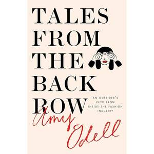 Brunette Wife Forced Porn - Tales from the Back Row: An Outsider's View from Inside the Fashion  Industry: Odell, Amy: 9781476749754: Amazon.com: Books