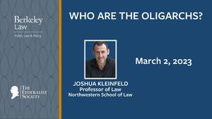 Berkeley Law Student - Who Are The Oligarchs? - Berkeley Law