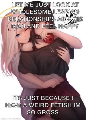 man looks lesbians - I promise guys I promise : r/traaaaaaannnnnnnnnns