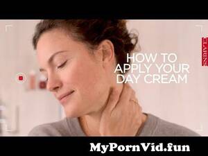 Clarins Porn - How to Apply a Day Night Cream | Clarins from apply cream Watch Video -  MyPornVid.fun