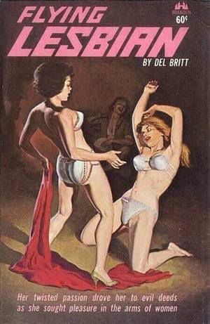 Lesbian Book Covers - Cover of Flying Lesbian (1963) by Del Britt (illustration by Fred Fixler)