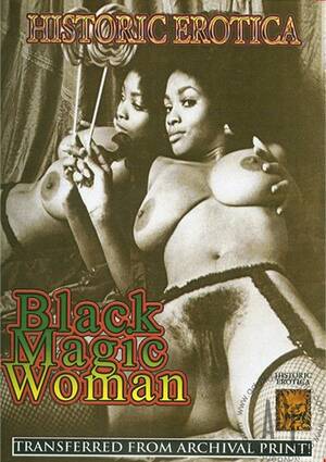 Ebony Magic Porn - Black Magic Woman (2009) | Historic Erotica | Adult DVD Empire