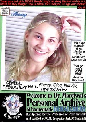 homemade sherry porn - Free Preview of Dr. Moretwat's Homemade Porno: Debauchery Vol. 1