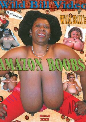 amazon queen big black tits - Wild Bill's Amazon Boobs | Wild Bill Video | GameLink