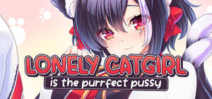 Anime Cat Girl Porn Games - Lonely Catgirl is the Purrfect Pussy [COMPLETED] - free game download,  reviews, mega - xGames