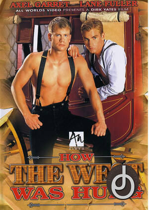 Axel West Porn - How The West Was Hung Gay DVD - Porn Movies Streams and Downloads
