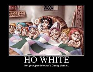 Disney Cartoon Porn Memes - ho-white-howhite-ho_white-snow-white-snowwhite-disney -and-the-seven-dwarves-motivational-posters-hot-funny-sexy-wmen-girls-boobs- porn-cartoon-parody-gag â€“ CULTURAL FLANERIE