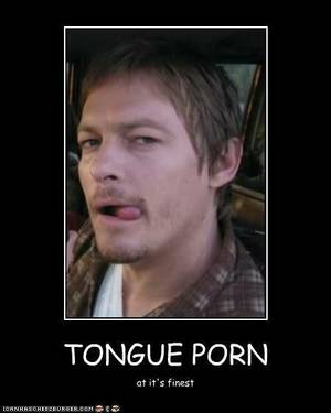 Norman Reedus Tongue Porn - More Norman Reedus tongue porn â™¥ï¸